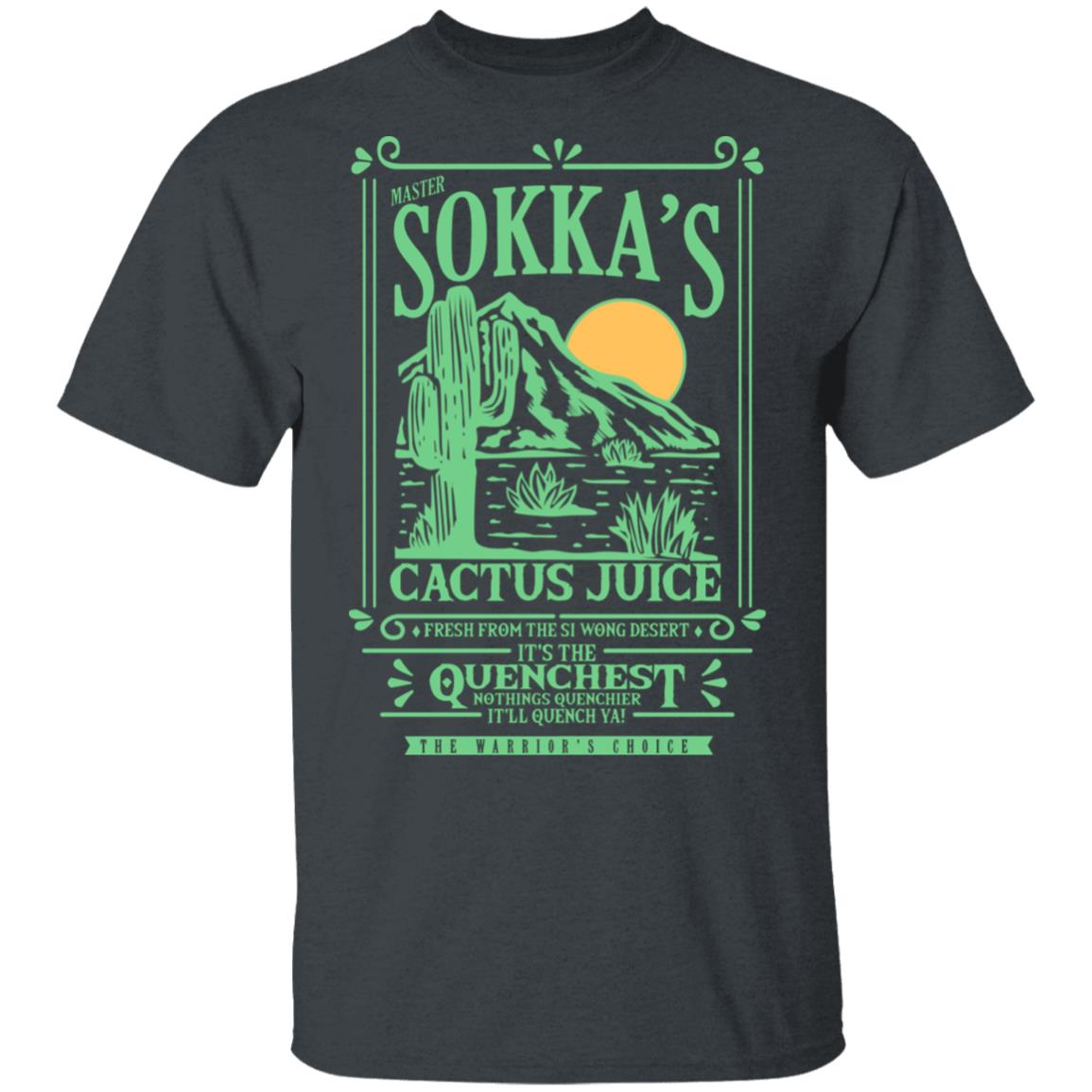 Master Sokka’s Cactus Juice It’s The Quenchest Nothing Quenchier Shirt, Hoodie, Tank