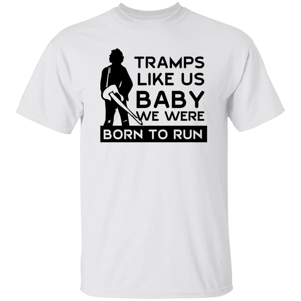 Tramps Like Us Baby We Were Born To Run Shirt, Hoodie