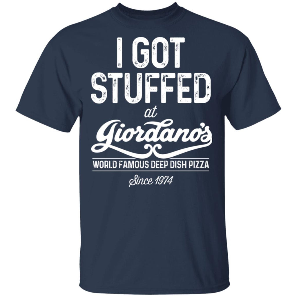 I Got Stuffed At Giordano’s World Famous Deep Dish Pizza Shirt, Hoodie, Tank