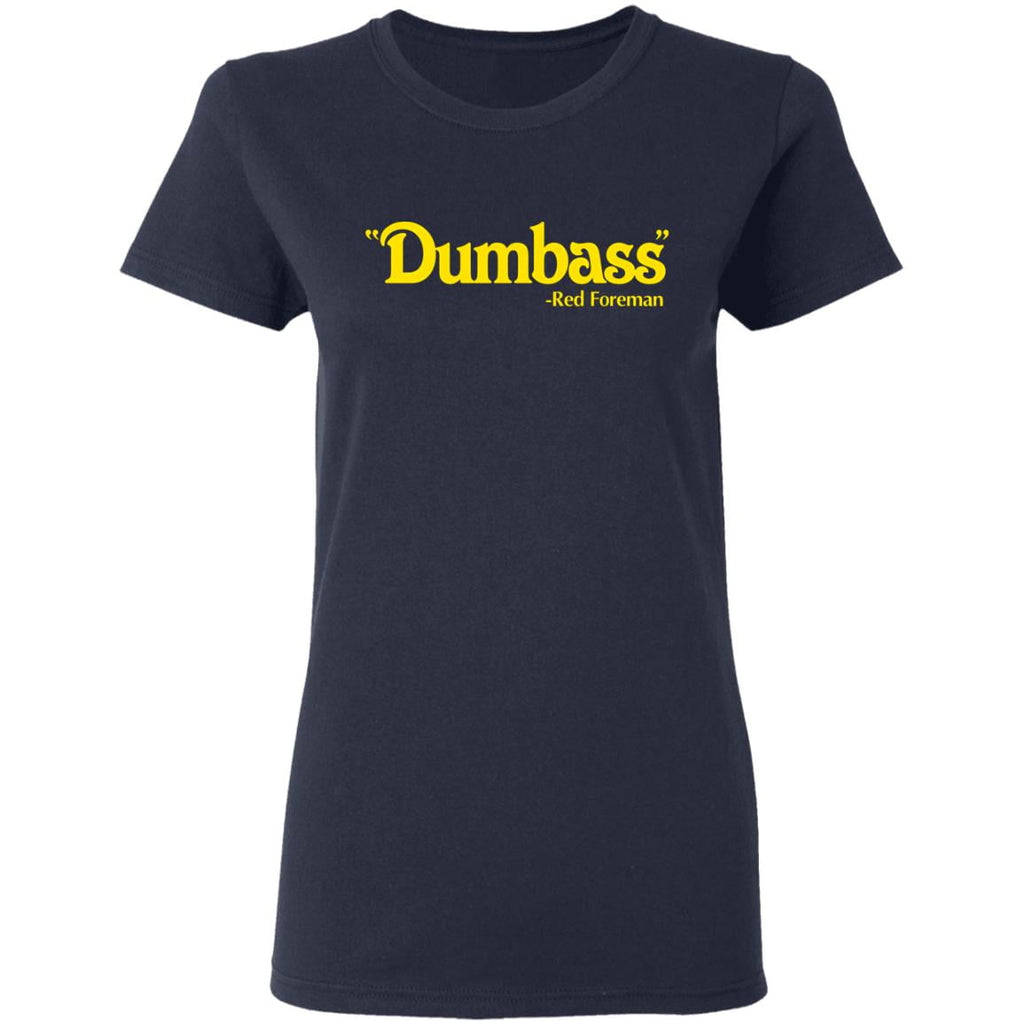 Dumbass Red Foreman Shirt, Hoodie, Tank