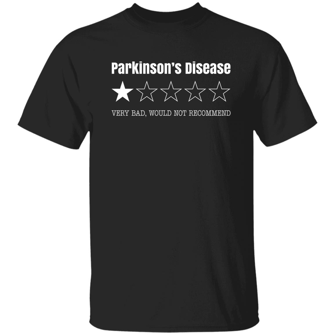Parkinson’s Disease Very Bad Would Not Recommend Shirt, Hoodie