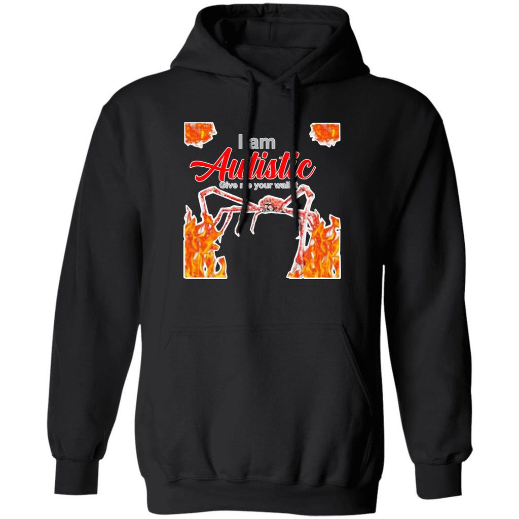 I Am Autistic Give Me Your Wallet Shirt, Hoodie
