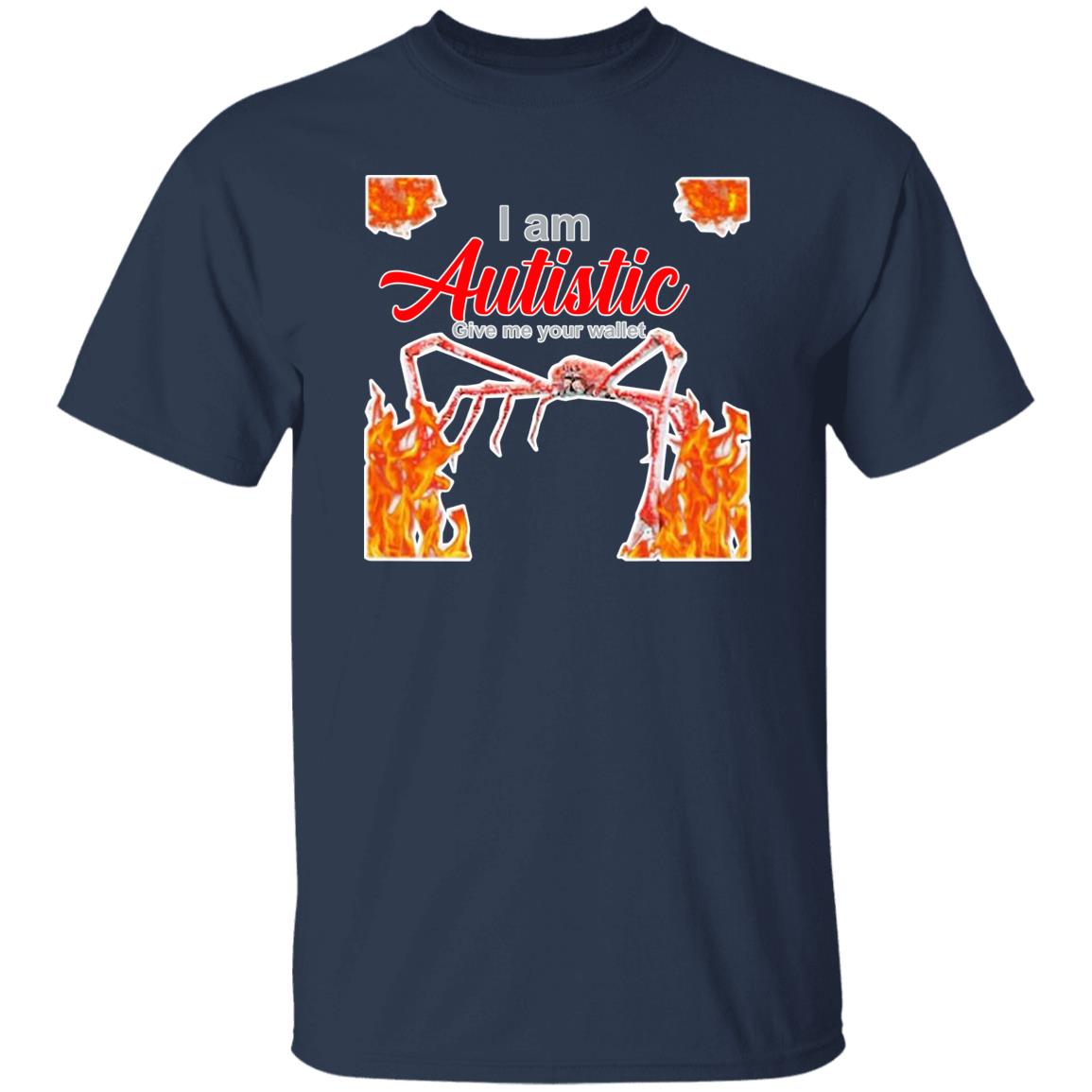 I Am Autistic Give Me Your Wallet Shirt, Hoodie
