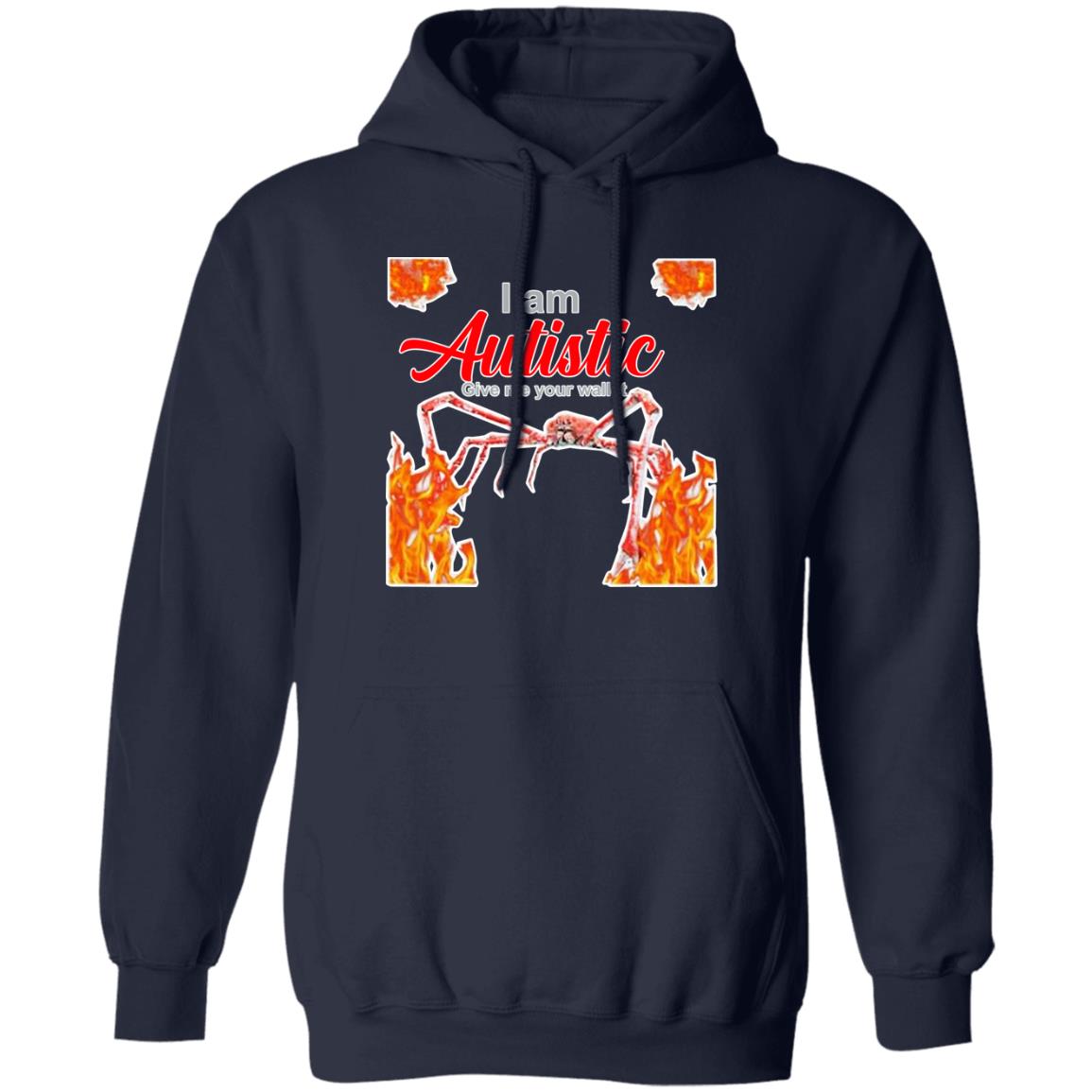 I Am Autistic Give Me Your Wallet Shirt, Hoodie