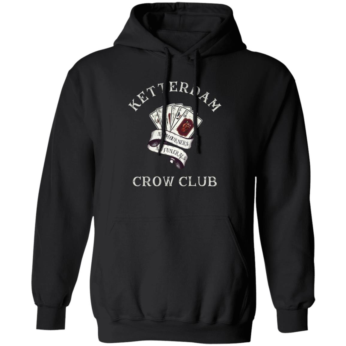 Ketterdam Crow Club Shirt, Hoodie