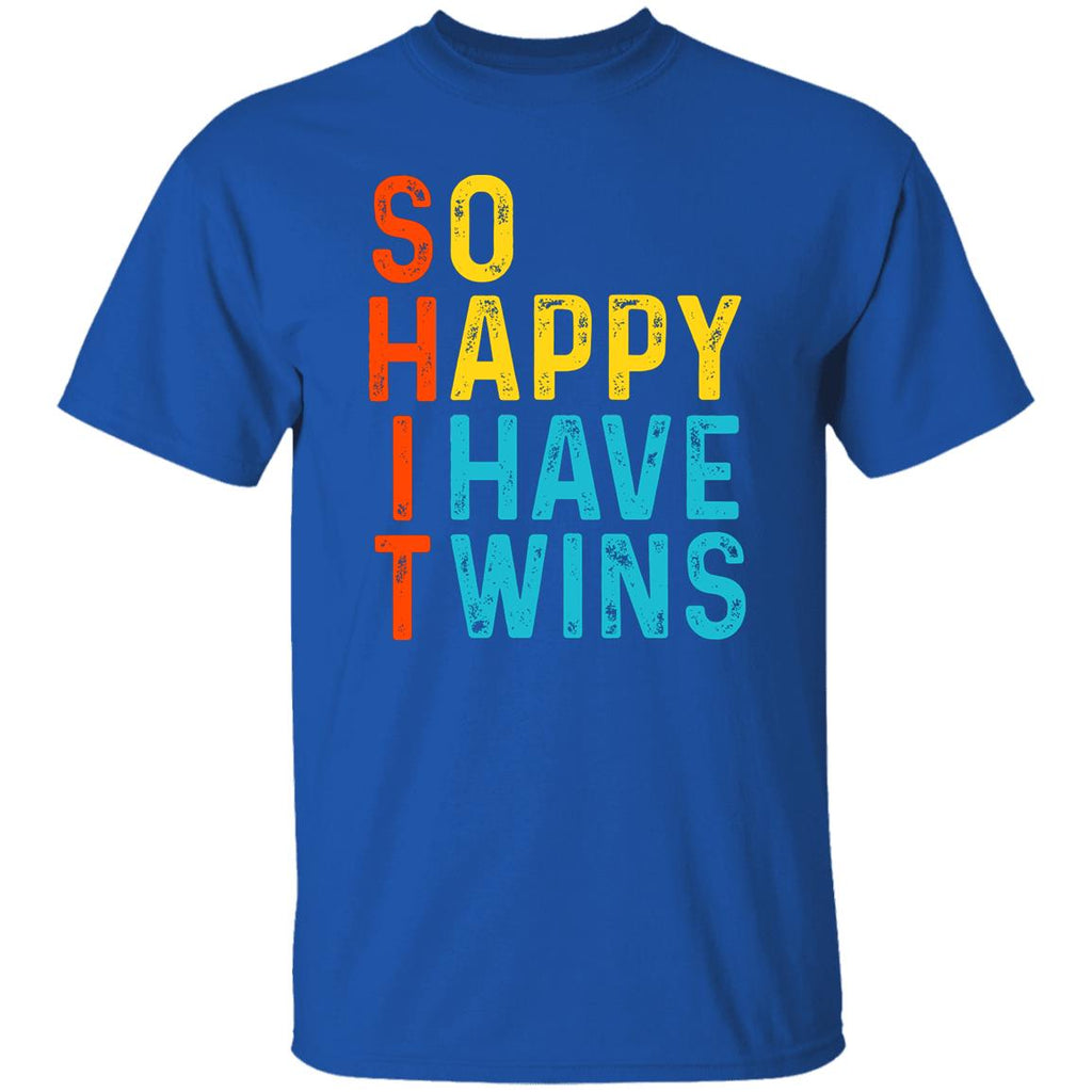 So Happy I Have Twins Shit