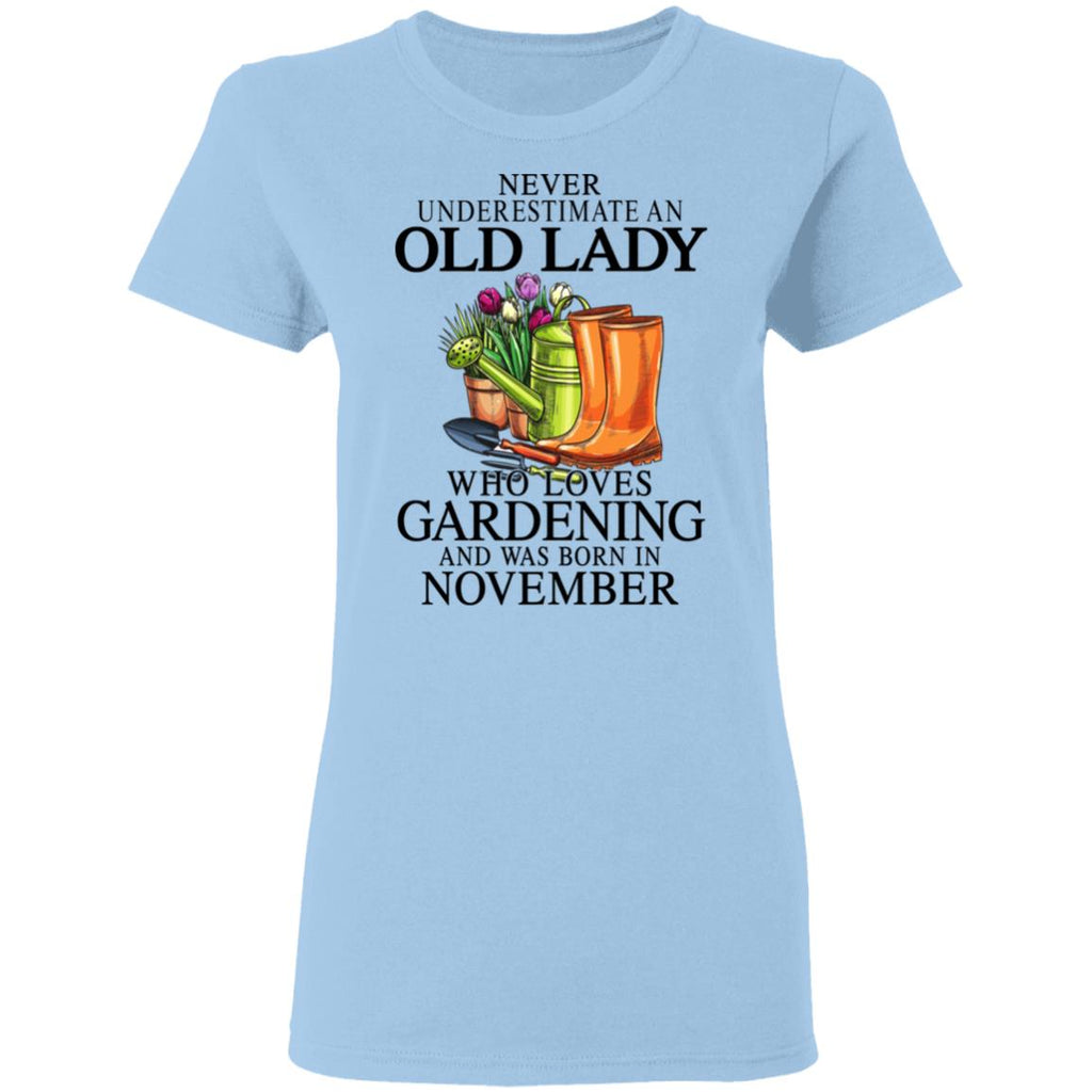 Never Underestimate An Old Lady Who Loves Gardening And Was Born In November Shirt, Hoodie, Tank