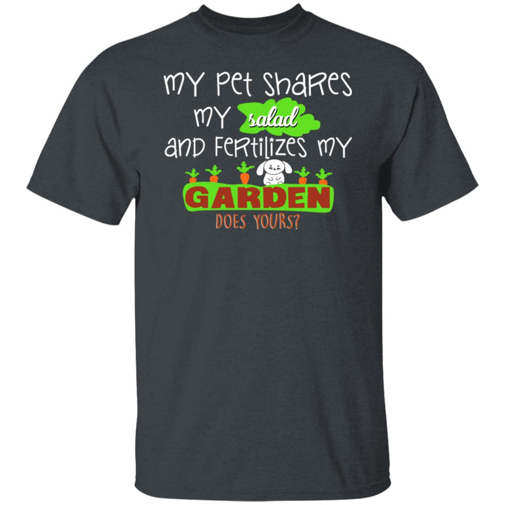 My Pet Shares My Salad And Fertilizes My Garden Shirt, Hoodie, Tank