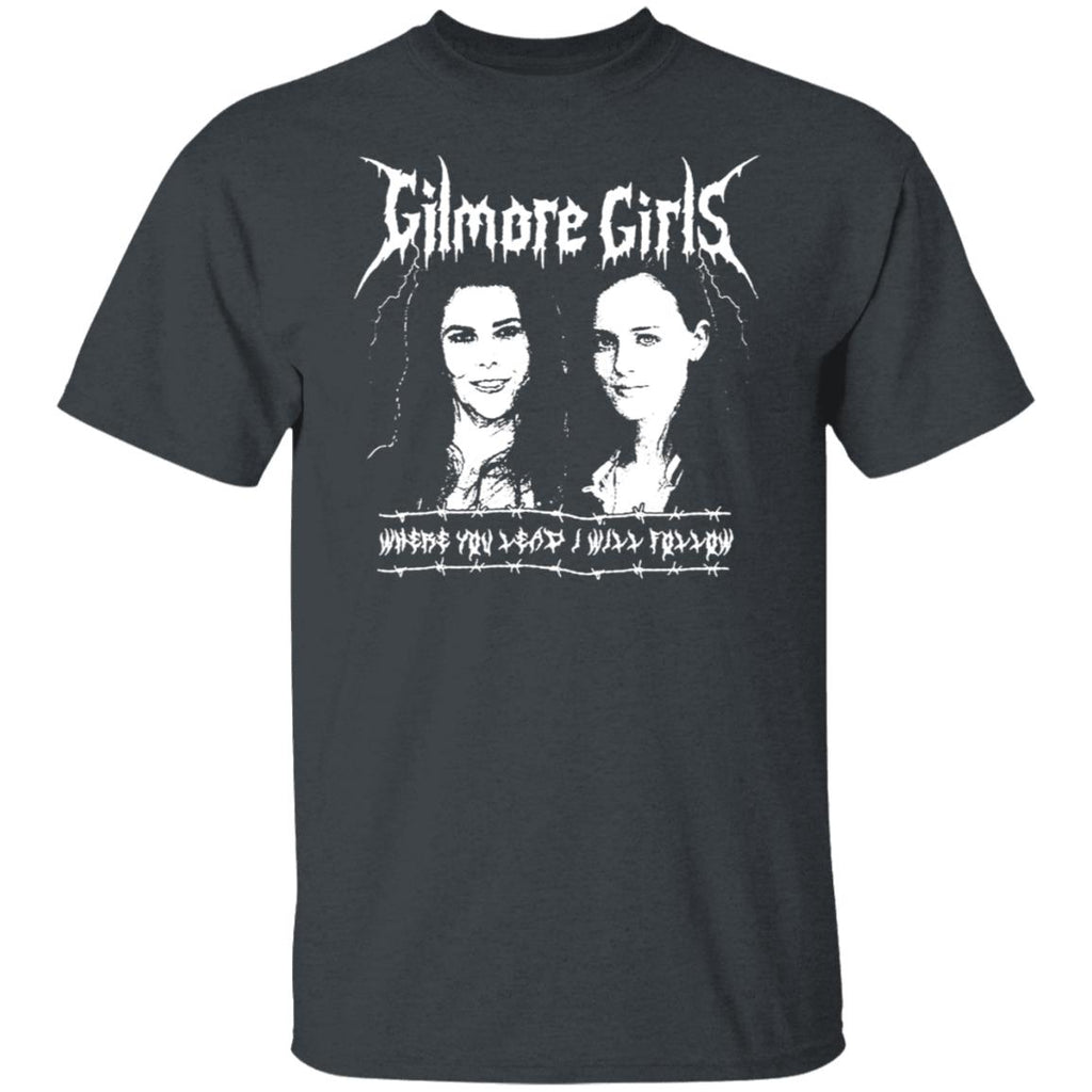 Gilmore Girls Where You Lead I Will Follow Shirt, Hoodie, Tank