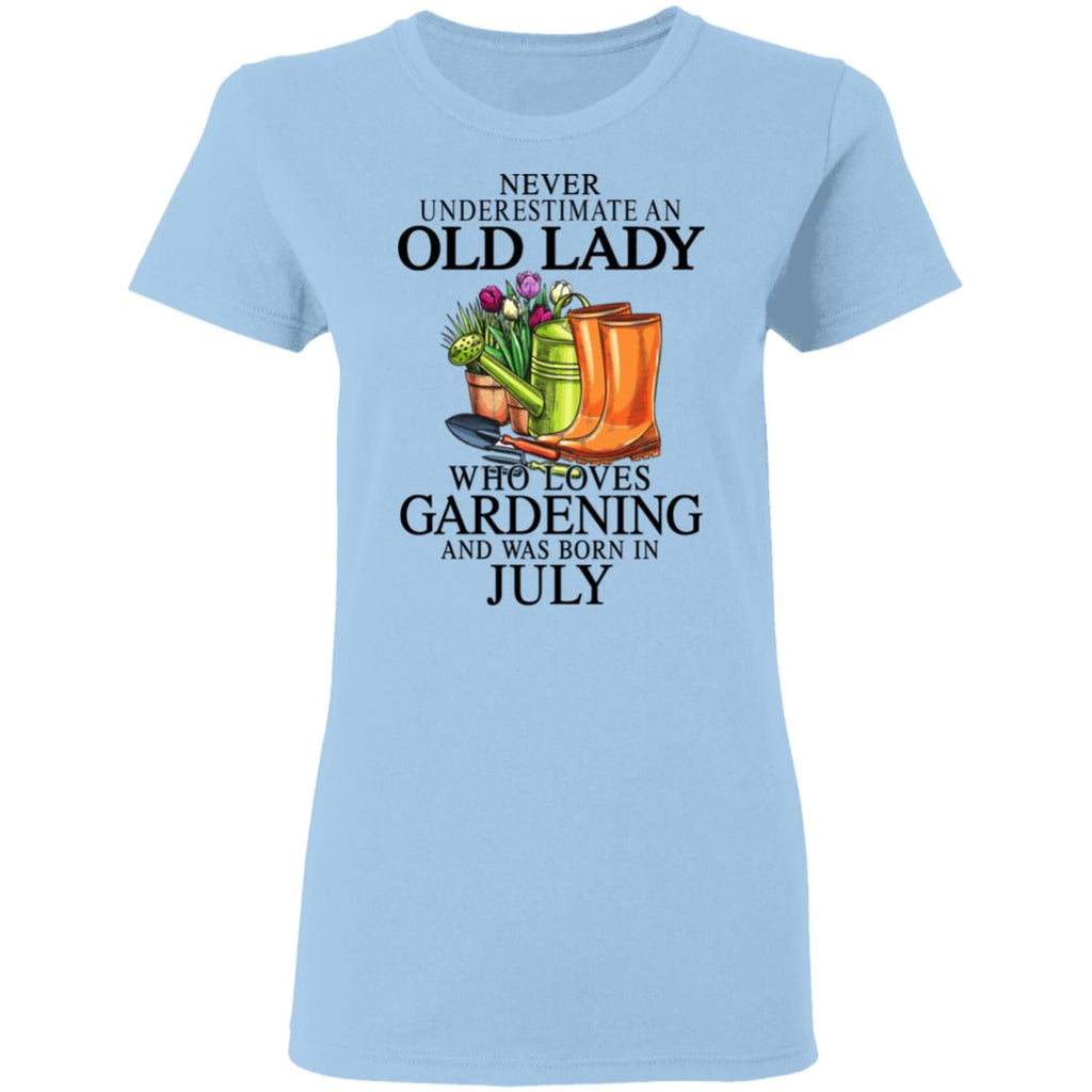 Never Underestimate An Old Lady Who Loves Gardening And Was Born In July Shirt, Hoodie, Tank