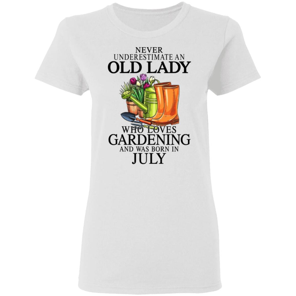 Never Underestimate An Old Lady Who Loves Gardening And Was Born In July Shirt, Hoodie, Tank