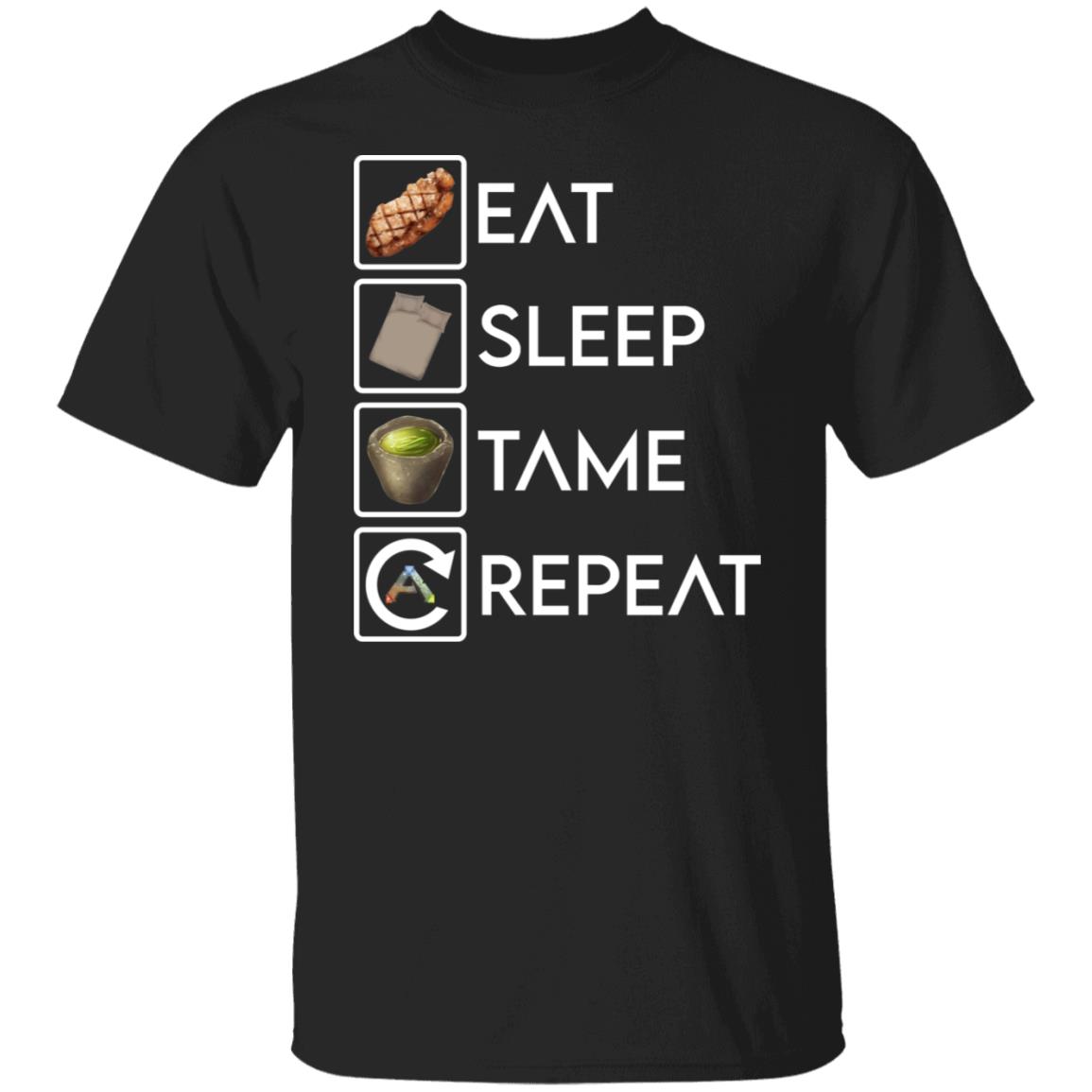 Eat Sleep Tame Repeat Ark Survival Evolved Shirt, Hoodie, Tank