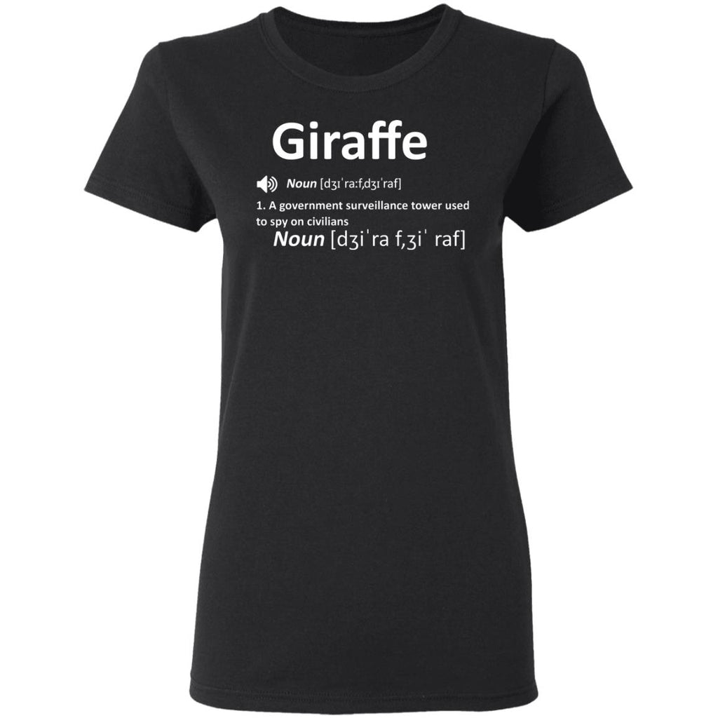 Giraffe Noun A Government Surveillance Tower Used To Spy On Civilians Shirt, Hoodie, Tank
