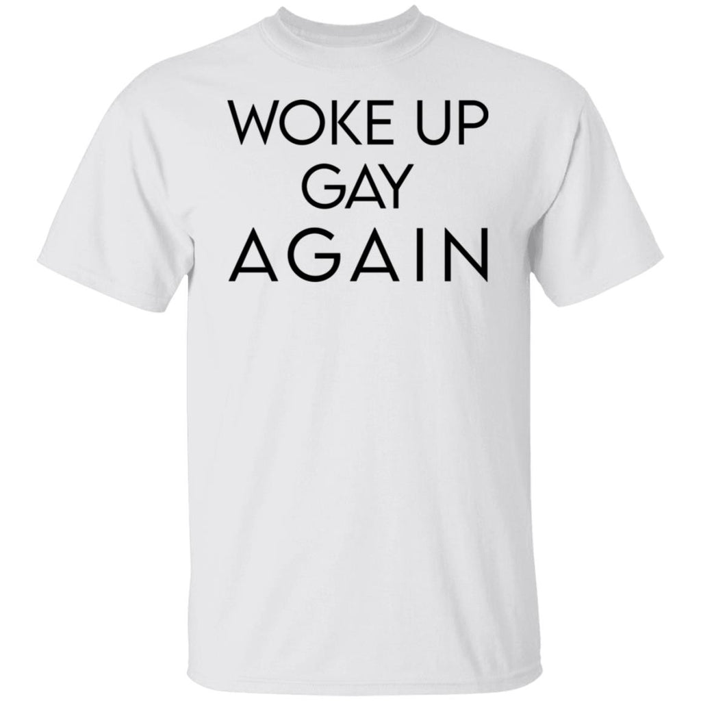 Woke Up Gay Again Shirt, Hoodie, Tank