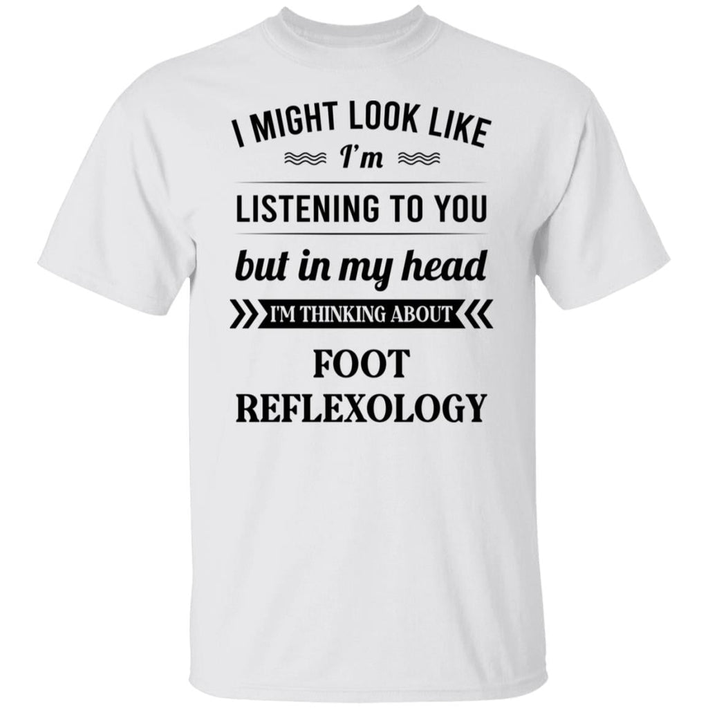 I Might Look Like I’m Listening To You Foot Reflexology Shirt, Hoodie, Tank
