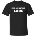 Keep San Antonio Lame Shirt, Hoodie, Tank