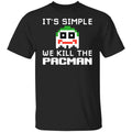 It’s Simple We Kill The Pacman Joker Shirt, Hoodie, Tank