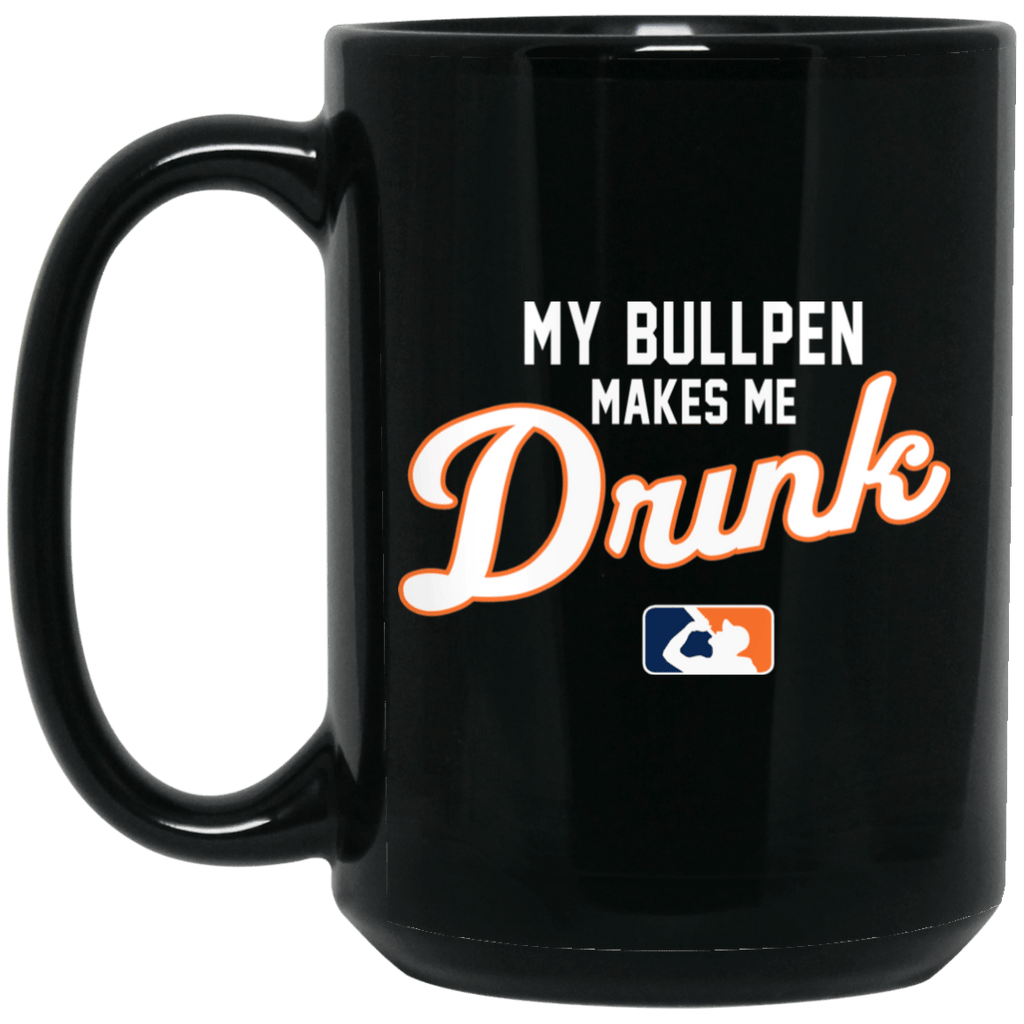 My Bullpen Makes Me Drunk Mug