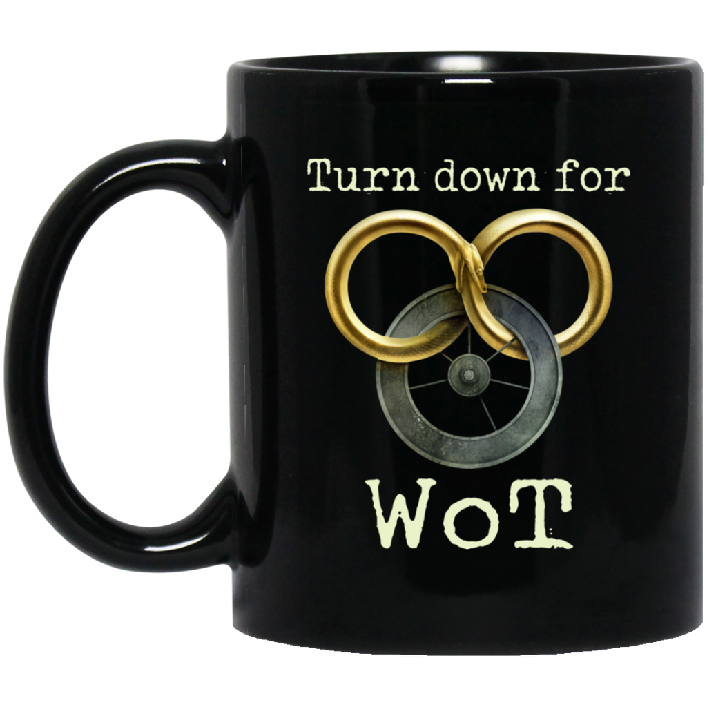 Wheel Of Time Turn Down For Wot Mug
