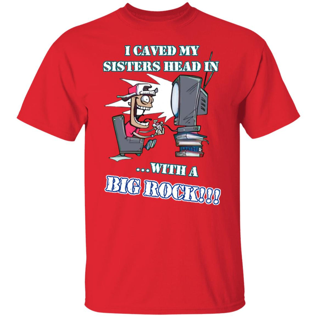 I Caved My Sisters Head In With A Big Rock Shirt, Hoodie, Tank