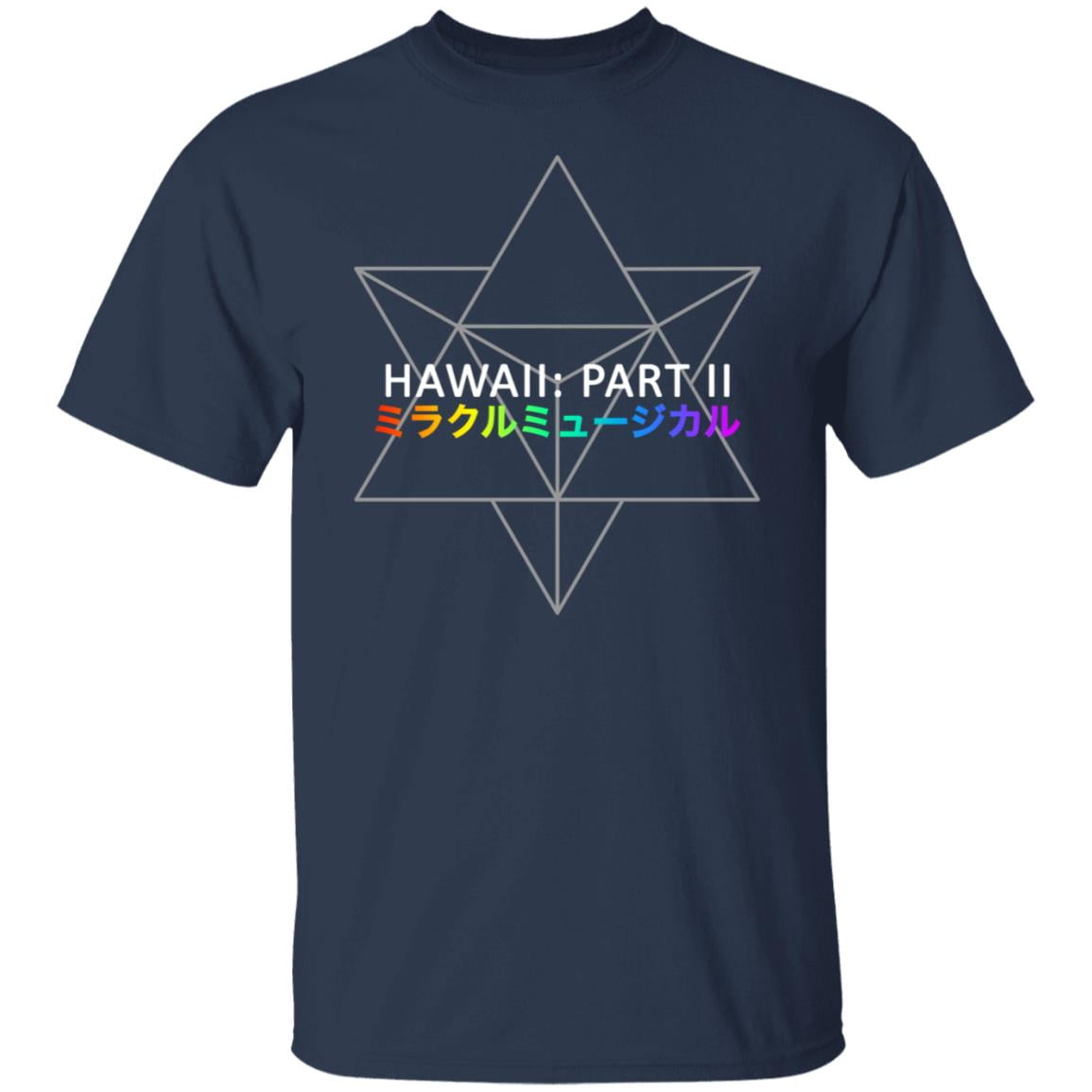 Miracle Musical – Hawaii Part Ii Shirt, Hoodie, Tank