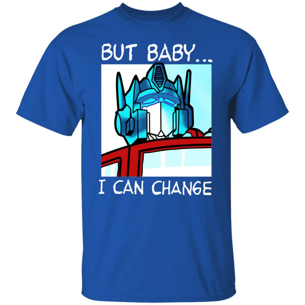 But Baby I Can Change – Optimus Prime Shirt, Hoodie, Tank
