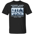 Homeland Security Fighting Terrorism Since 1492 Shirt, Hoodie, Tank