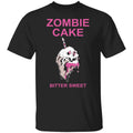 Zombie Cake Bitter Sweet Shirt, Hoodie, Tank