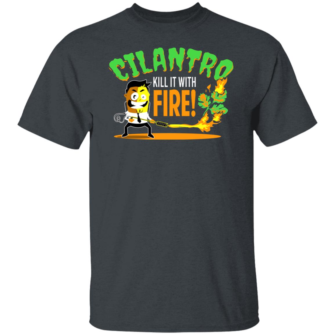 Cilantro Kill It With Fire Shirt, Hoodie, Tank