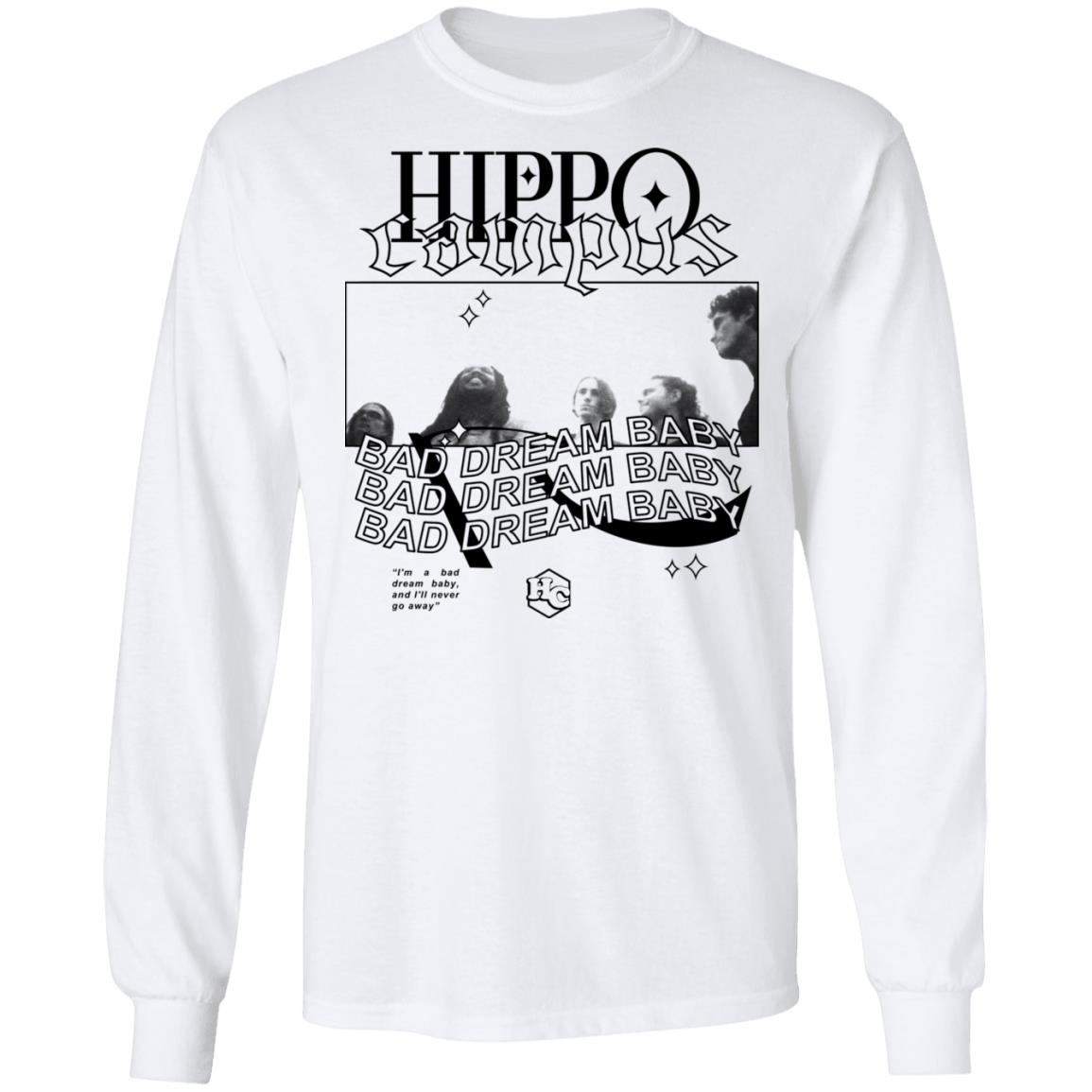 Hippo Campus Bad Dream Baby Shirt, Hoodie, Tank