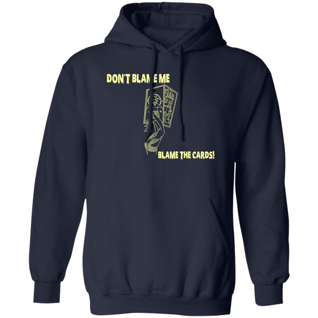 Don’t Blame Me Blame The Cards Shirt, Hoodie, Tank