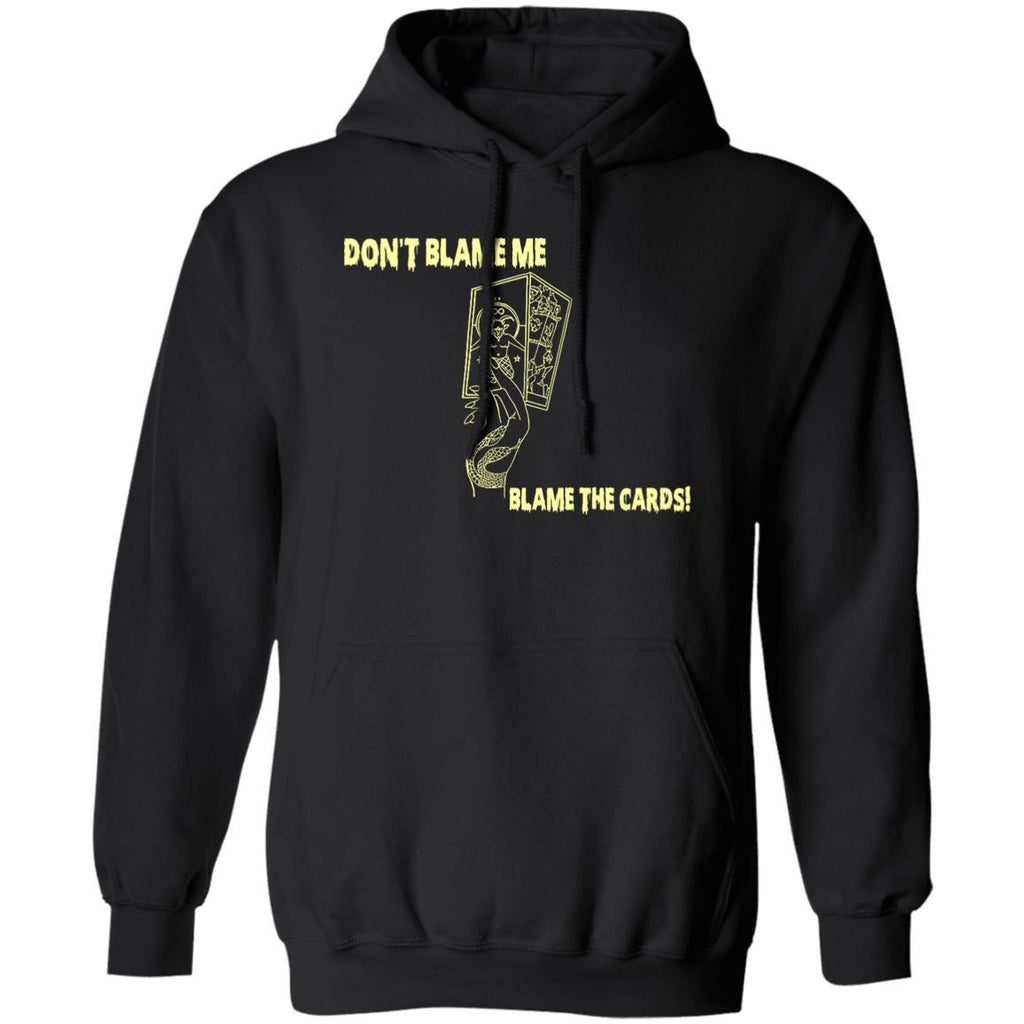 Don’t Blame Me Blame The Cards Shirt, Hoodie, Tank