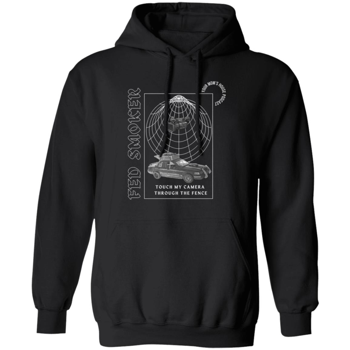 Fed Smoker Touch My Camera Through The Fence Shirt, Hoodie, Tank