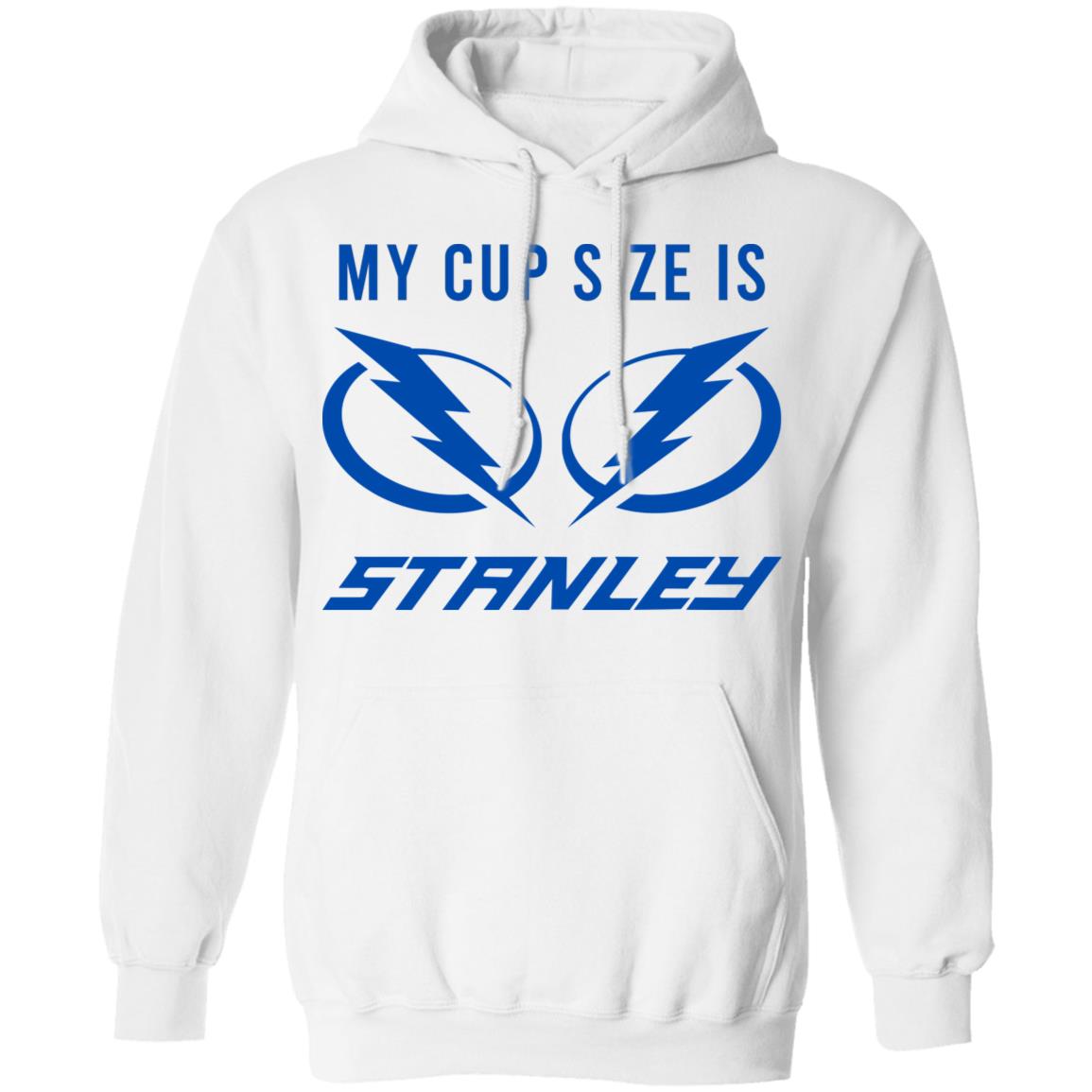 My Cup Size Is Stanley Tampa Bay Lightning Shirt, Hoodie, Tank