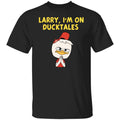Larry I’m On Ducktales Shirt, Hoodie, Tank