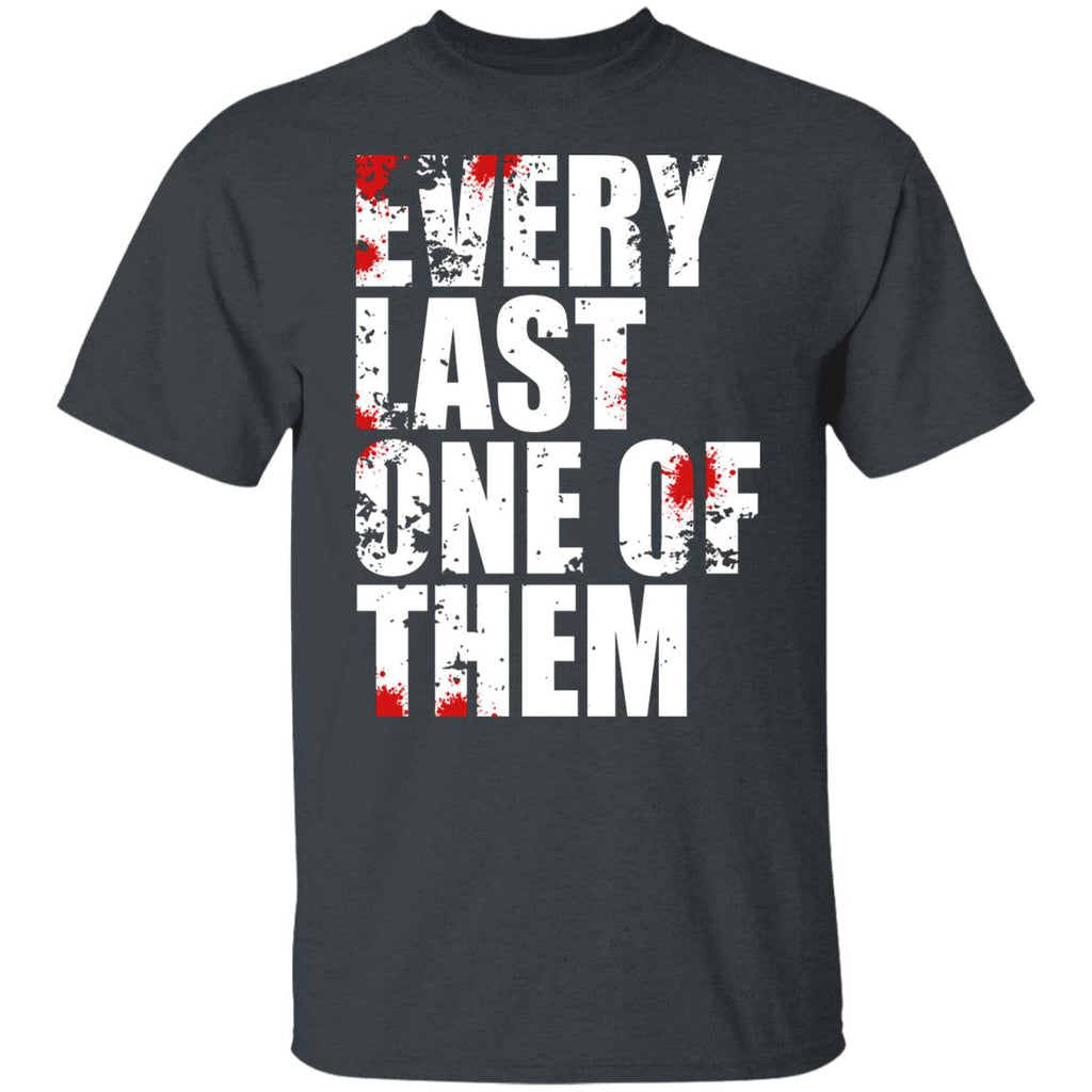 Every Last One Of Them Shirt, Hoodie, Tank