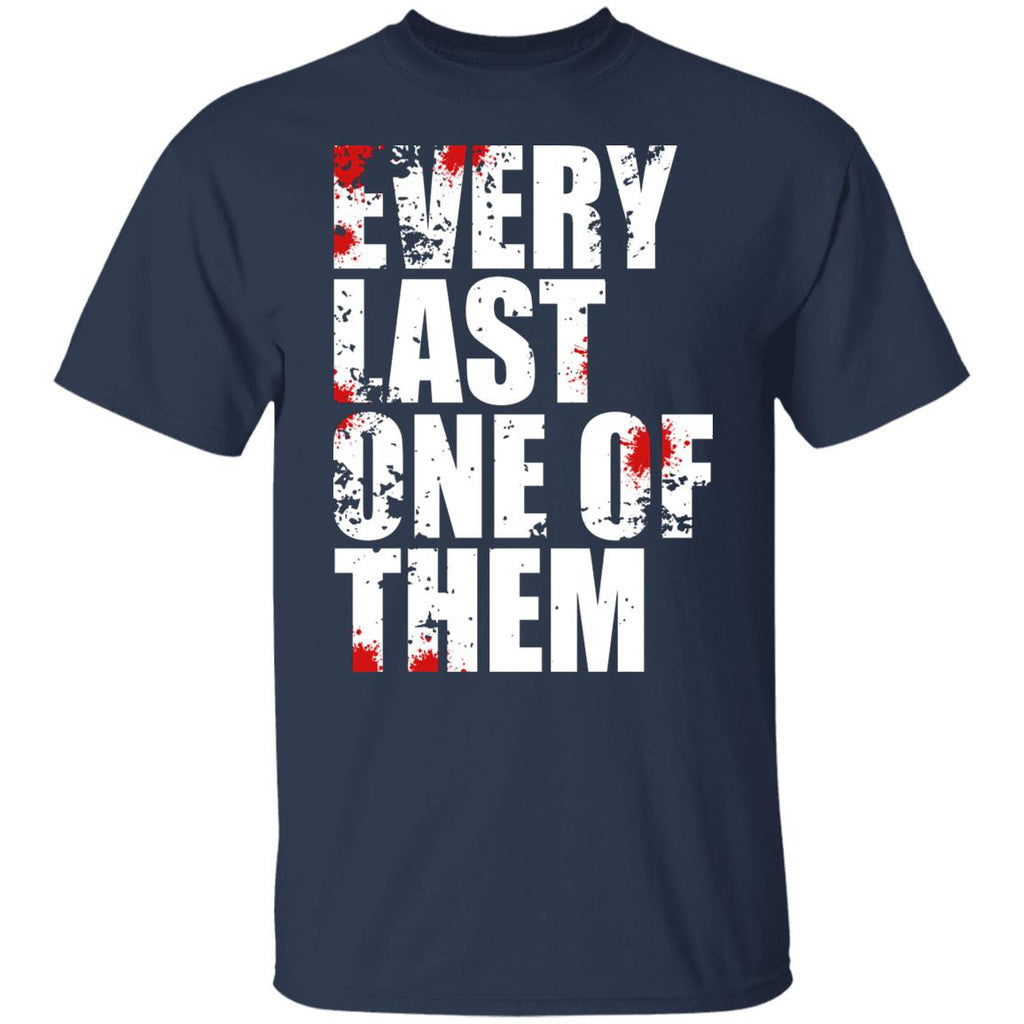 Every Last One Of Them Shirt, Hoodie, Tank