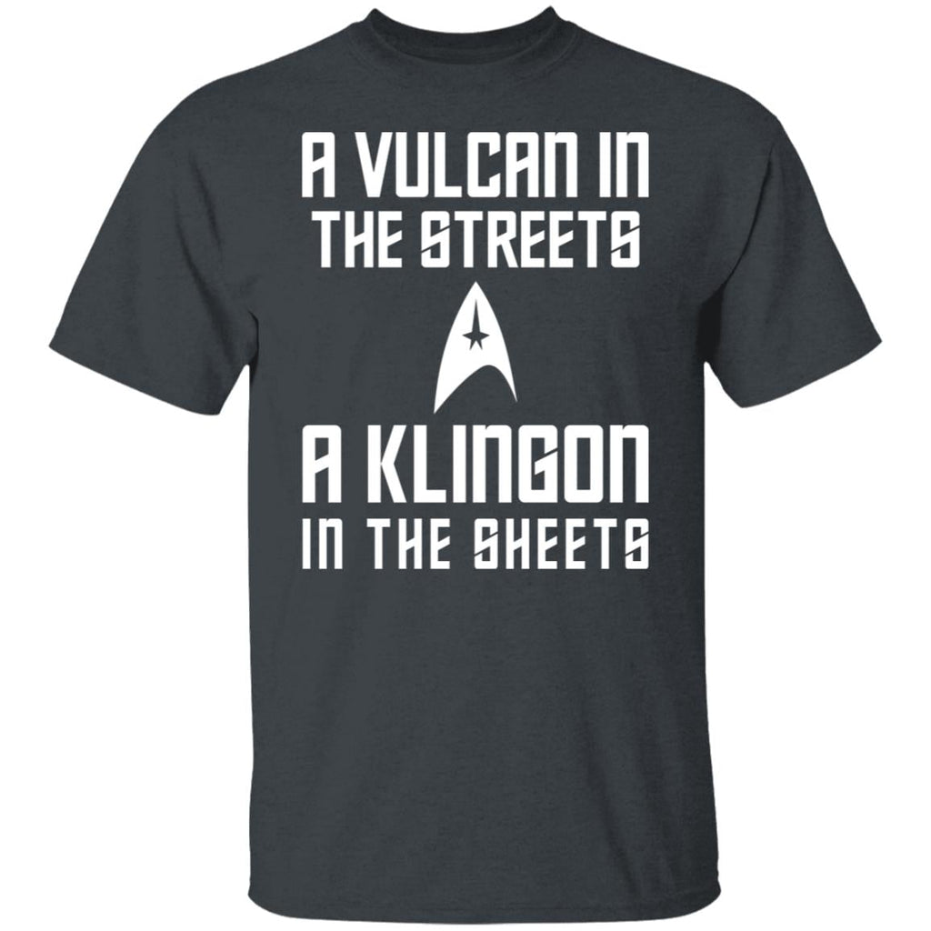 A Vulcan In The Streets A Klingon In The Sheets Shirt, Hoodie, Tank