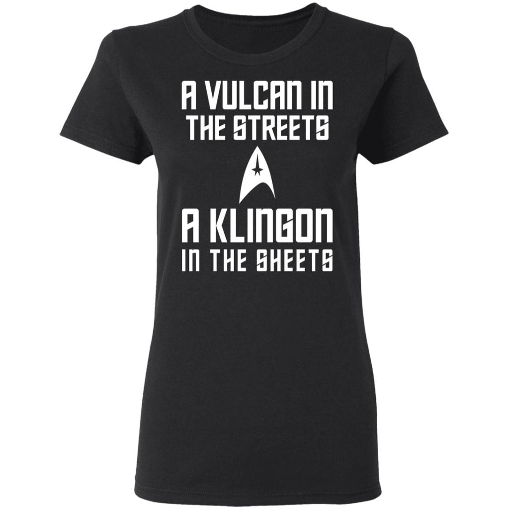 A Vulcan In The Streets A Klingon In The Sheets Shirt, Hoodie, Tank