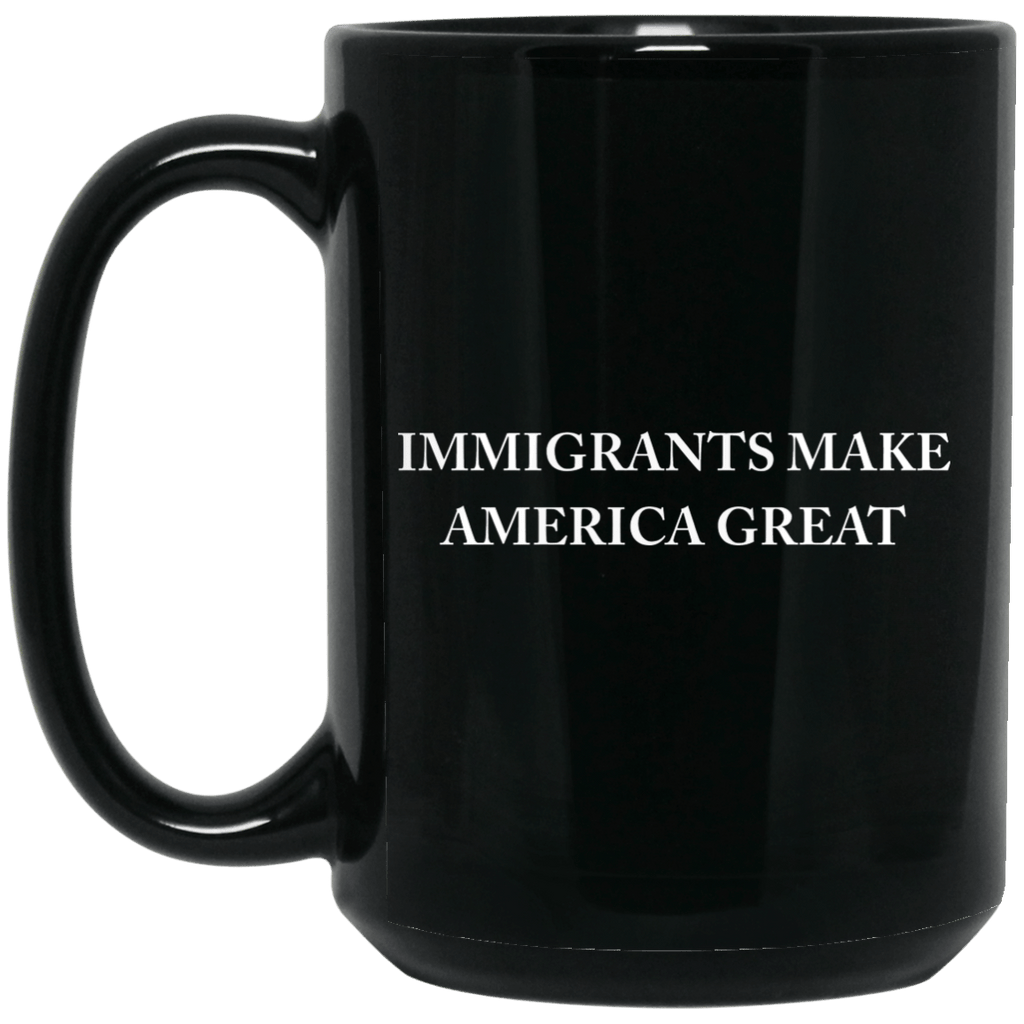 Immigrants Make America Great Mug