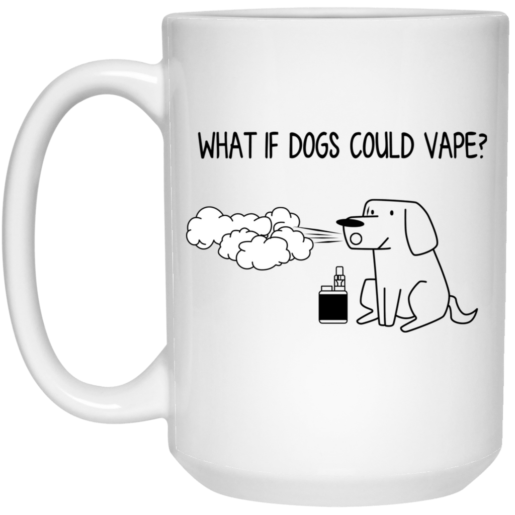 What If Dog Could Vape Mug