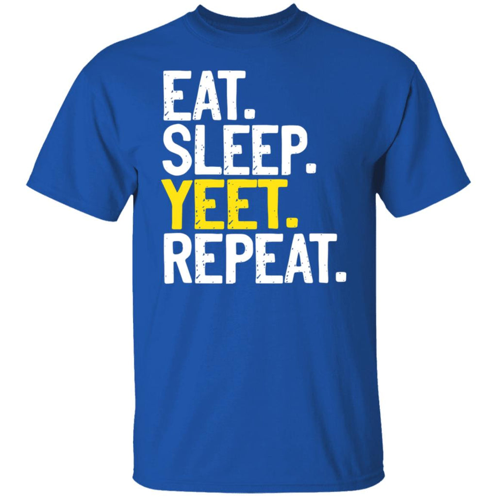 Eat Sleep Yeet Repeat Shirt, Hoodie, Tank