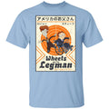 Wheels And The Legman Shirt, Hoodie, Tank