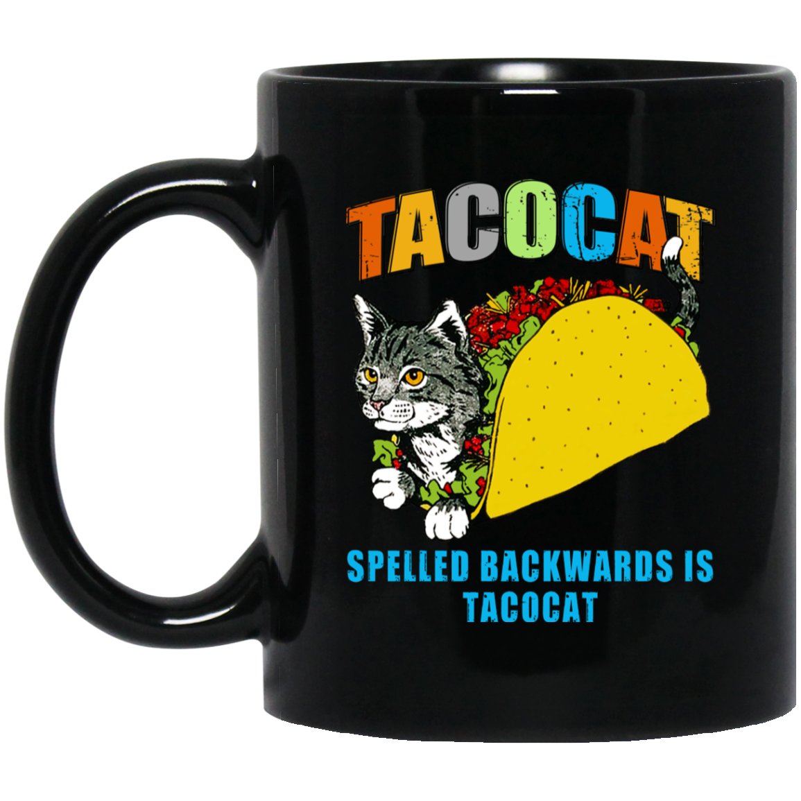 Tacocat Spelled Backwards Is Tacocat Mug