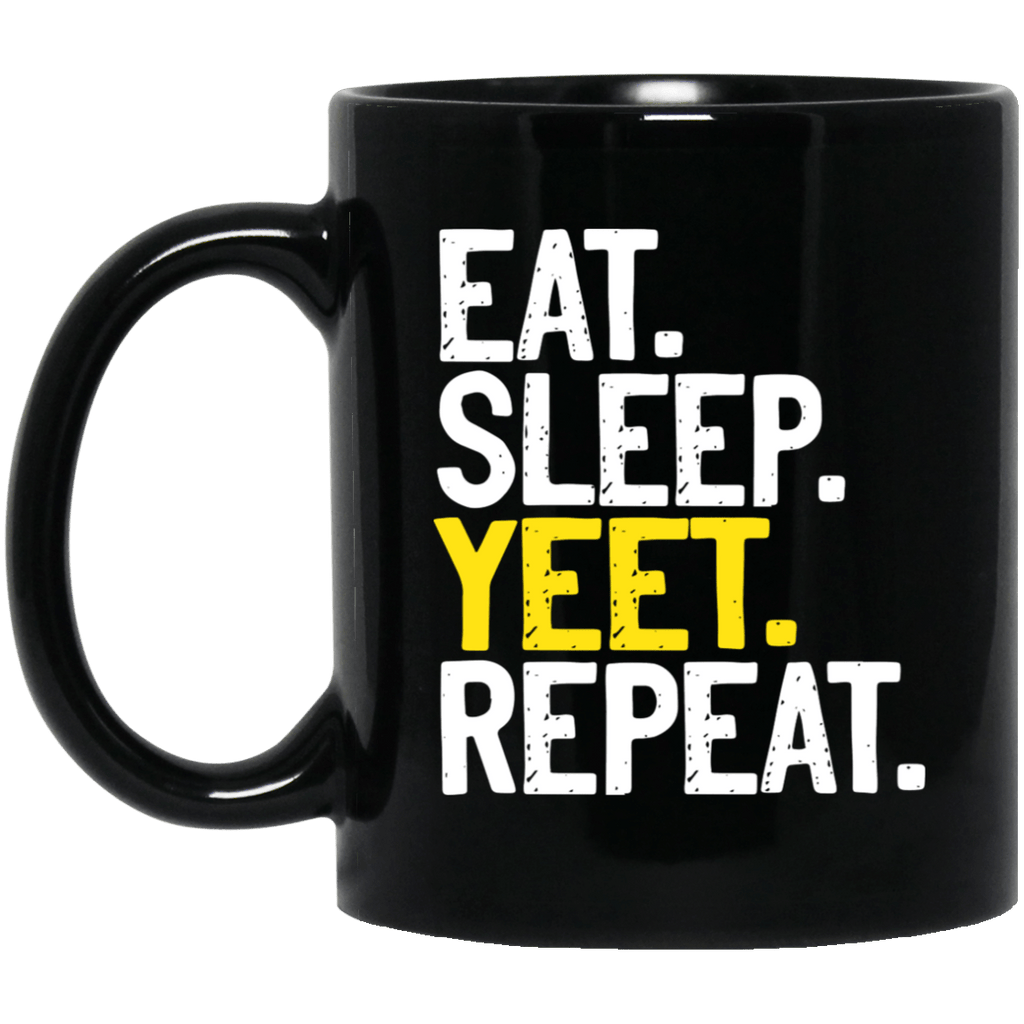 Eat Sleep Yeet Repeat Mug