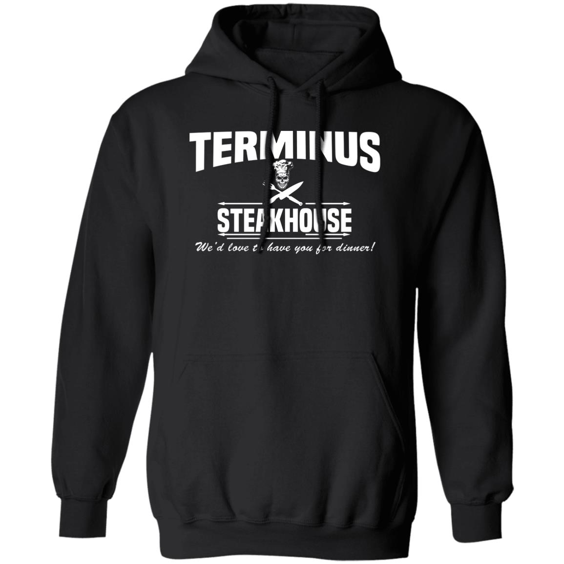 Terminus Steakhouse We’d Love To Have You For Dinner Shirt, Hoodie, Tank