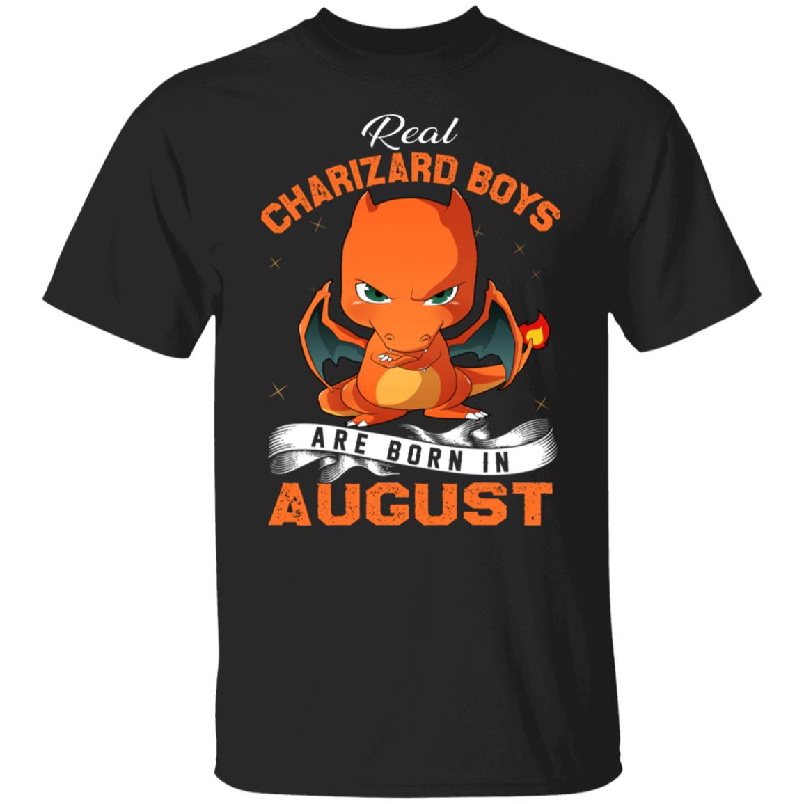 Real Charizard Boys Are Born In August Shirt, Hoodie, Tank