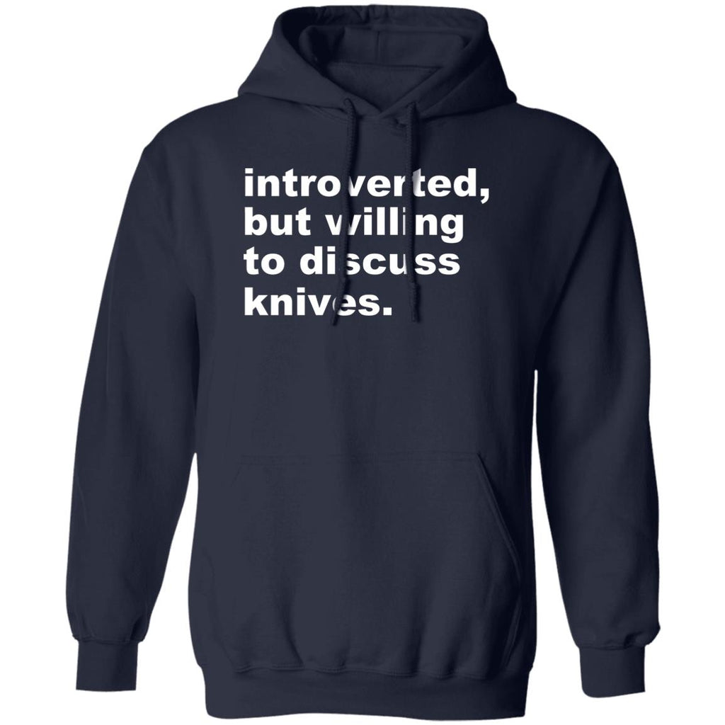 Introverted But Willing To Discuss Knives Shirt, Hoodie, Tank