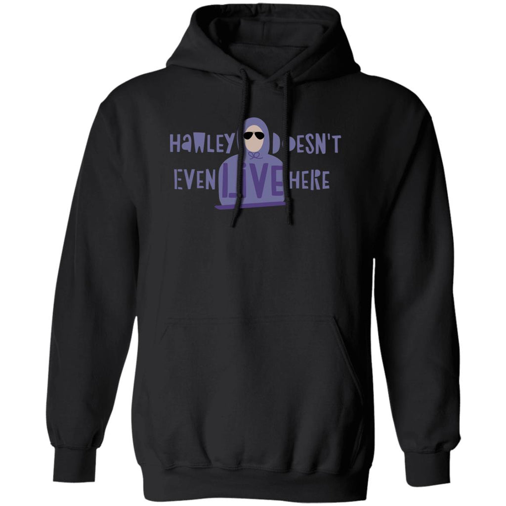 Hawley Doesn’t Even Live Here Shirt, Hoodie, Tank