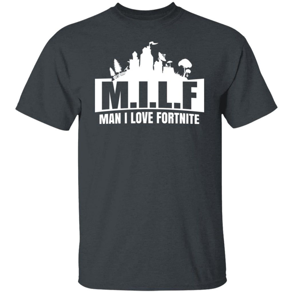 Milf Man I Love Fortnite Shirt, Hoodie, Tank